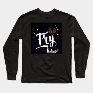Fry Podcast Long Sleeve T-Shirt